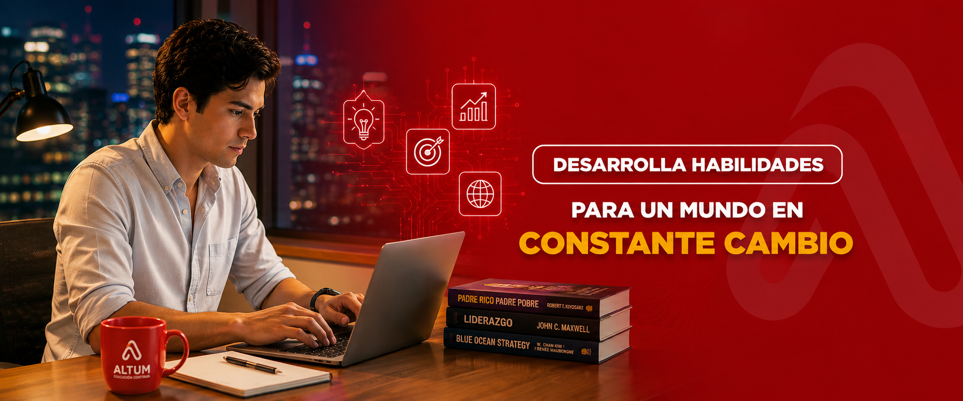 Desarrolla habilidades para un mundo en constante cambio — ALTUM Educación Continua